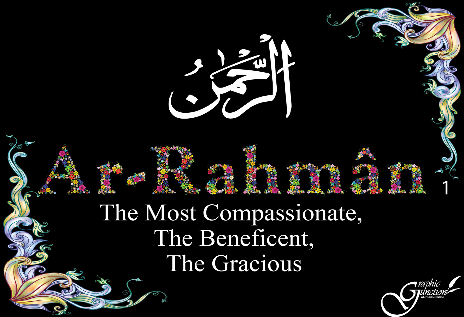 Ar-Rahman - The Compassionate, The Beneficent, The Gracious